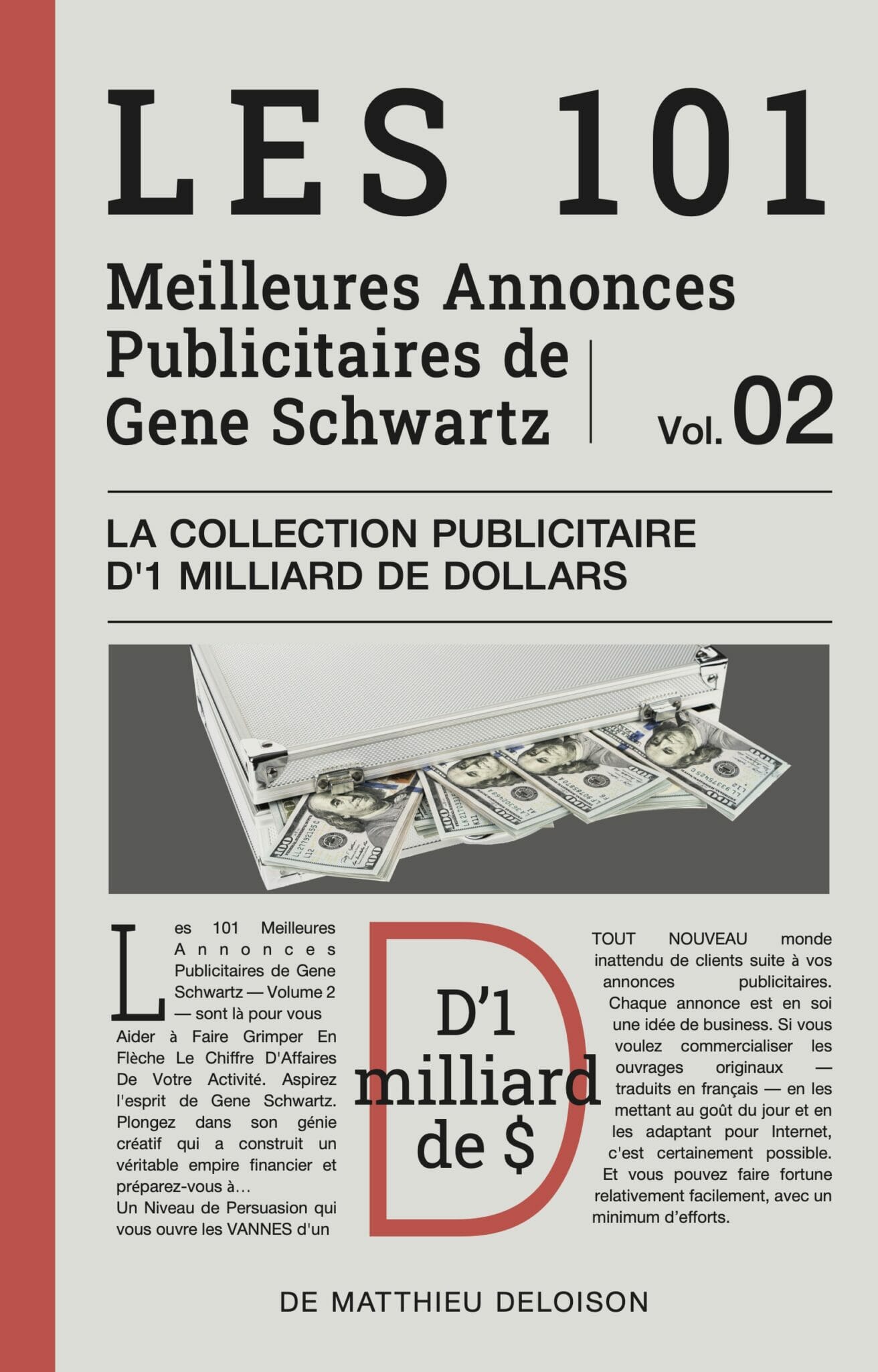 Les 101 Meilleures annonces publicitaires de gene schwartz — volume 2 — La Collection Publicitaire d'1 Milliard de Dollars Les 101 Meilleures annonces publicitaires de gene schwartz — volume 2 — La Collection Publicitaire d'1 Milliard de Dollars